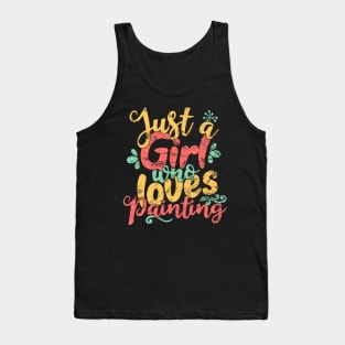 Just A Girl Who Loves Painting Gift design Tank Top